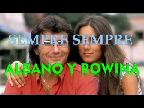 SEMPRE SEMPRE (SIEMPRE SIEMPRE) - Al Bano & Romina Power (ITALIANO/ESPAÑOL)