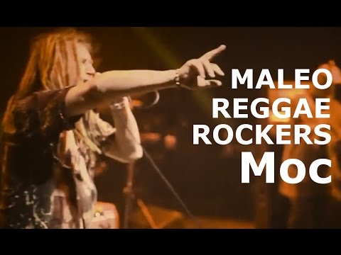 Maleo Reggae Rockers - Moc (Official video)