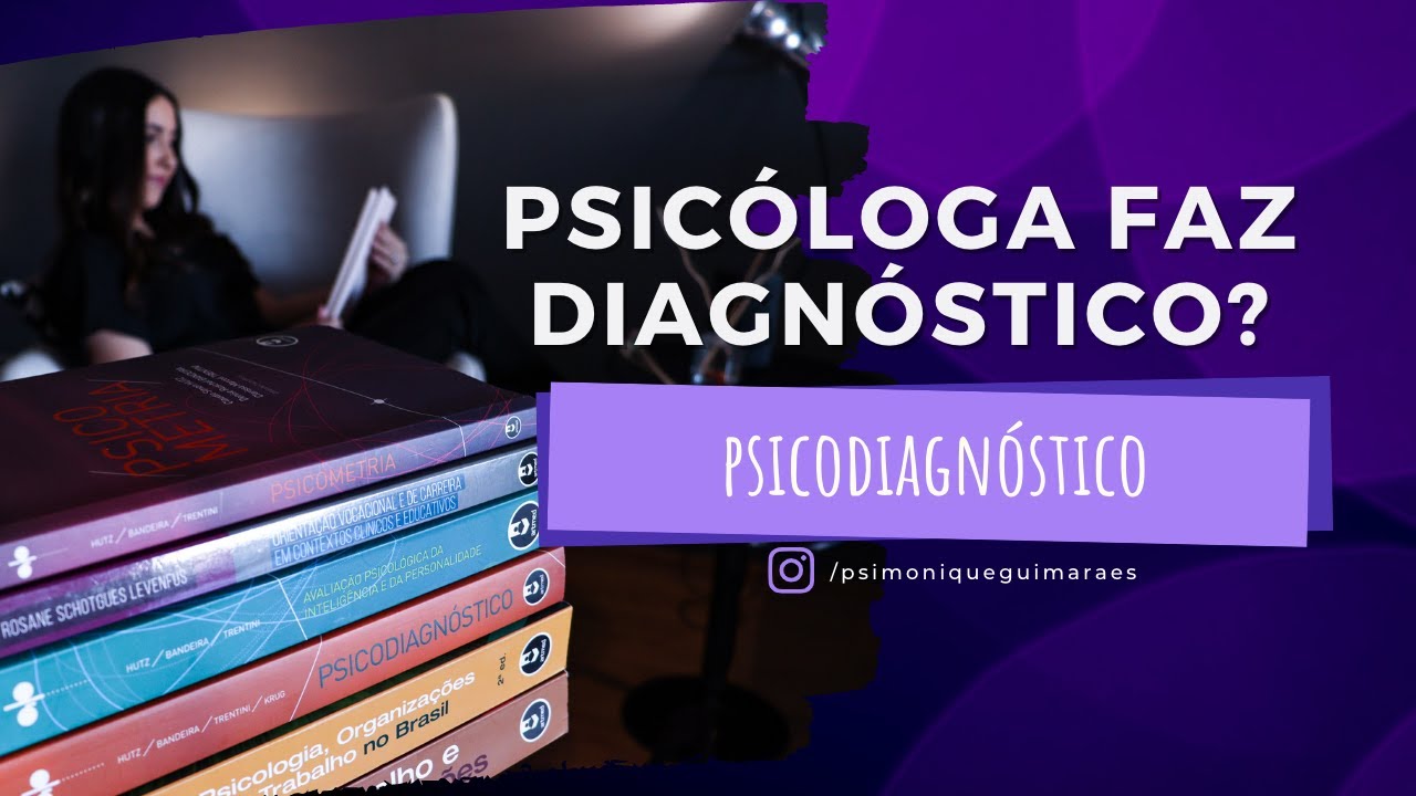 🧠 O QUE É O PSICODIAGNÓSTICO? | AVALIAÇÃO PSICOLÓGICA