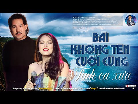 100 BÀI TÌNH CA Vũ Khanh - Những Ca Khúc Nhạc Tình Ca Hay Nhất Của Vũ Khanh Chọn Lọc
