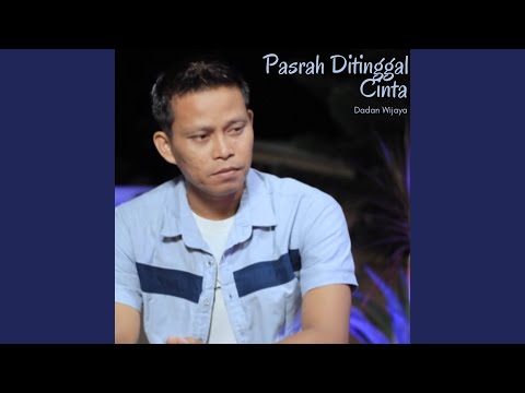 Pasrah Ditinggal Cinta (Accoustic)