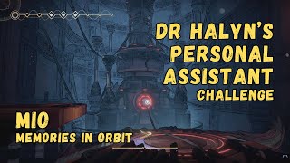 How to become Dr Halyn's Assistant • MIO: Memories In Orbit