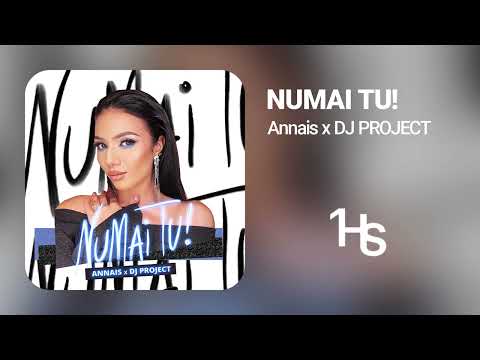 Annais x DJ PROJECT - Numai tu! | 1 Hour