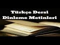 Güler Yüz 8  Sınıf MEB Yayıları Türkçe Dersi Dinleme Metni