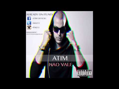 ATIM - NAO VALE ( kizomba 2013 )
