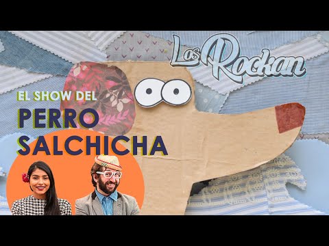 EL SHOW DEL PERRO SALCHICHA de Maria Elena Walsh (Versión rock por Los Rockan)