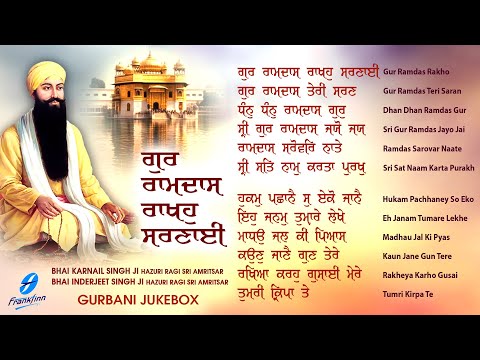 Gur Ramdas Rakho Sarnai Jukebox - New Shabad Gurbani Kirtan - Nonstop Gurbani - Nonstop Shabad