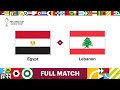 Egypt v Lebanon | FIFA Arab Cup Qatar 2021 | Full Match