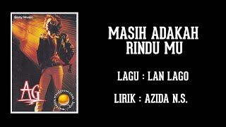 Download lagu AG - MASIH ADAKAH RINDU MU mp3