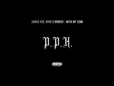 PURO PINCHE HARDSTYLE ◉ JUNKIE KID, KEKU & NANDEX - WITH MY TEAM [Harsh Records]