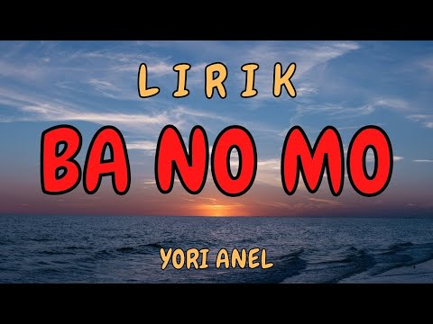 Lirik Lagu Sumbawa Ba No Mo Yori Anel