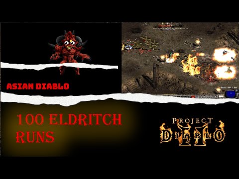 Project Diablo 2 - 100 ELDRITCH & SHENK RUNS with 350% MF Sorceress
