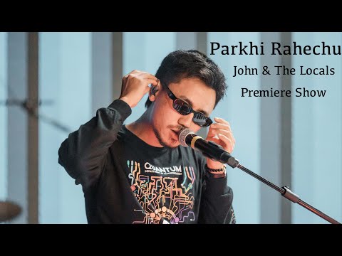 (Parkhi Rahechu) John Chamling Rai: The Future of Nepali Music