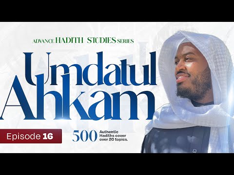 [EP 16] Umdatul Ahkam | Following Ruku & Sujood with the Imam | Imam Fuad Mohamed