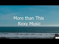 More than This - Roxy Music (Subtitulada en Inglés y en Español)