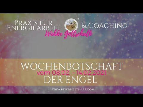 Wochenbotschaft der Engel vom 08.02.-14. 02. 2021✨✨✨