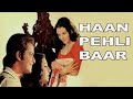 Haan Pehli Baar Kishore Kumar Golden Song Kishore Kumar