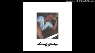 Doug Gray - Fire Up This Funk