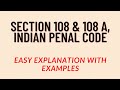 Section 108 AND Section 108 A, IPC