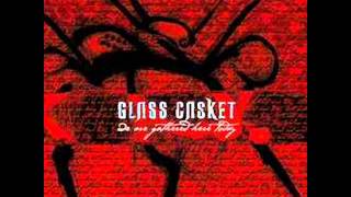 Glass Casket - A grey a.m. you will never get to see