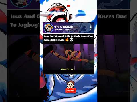 Joyboy Haki is really strong even imu got scared 🔥🥶 #onepiece #anime #luffy #animeedit #shorts #amv