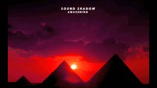 Sound Shadow - Awakening (Original Mix)