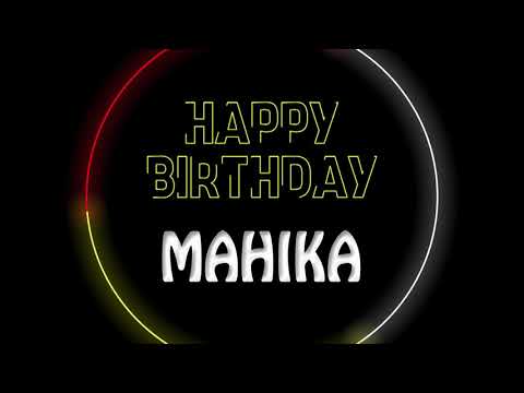 Mahika, happy birthday to you Mahika, Happy Birthday dancing and lighting whatsapp status