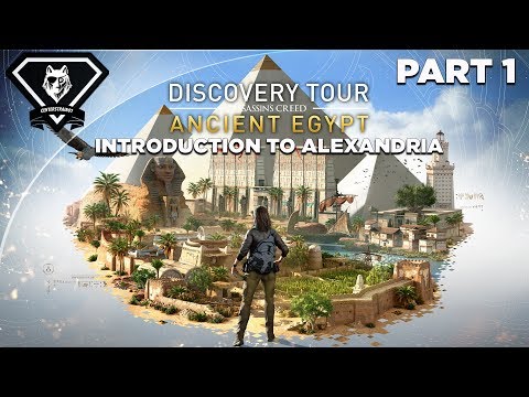 Assassin's Creed: Origins | Discovery Mode Tour | Part 1 "Introduction to Alexandria"