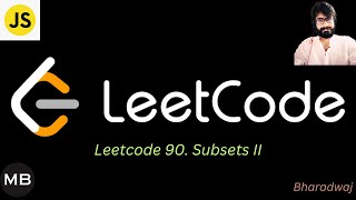 YouTube video '71. Leetcode 90. Subsets II : Javascript'