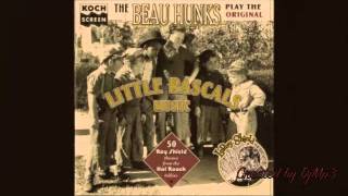 The Beau Hunks Little Rascals Theme Song - Laugh