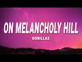 Gorillaz On Melancholy Hill Lyrics