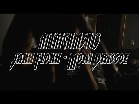 Jahh Floxk X Mori Briscoe  - Attachments (Music Video) Dir. @affiliatedfilms Prod. @HARGO1