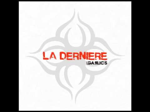 The Garlics - La Dernière (FR)