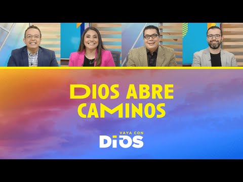 VayaconDios Ep. 683 -Dios abre caminos