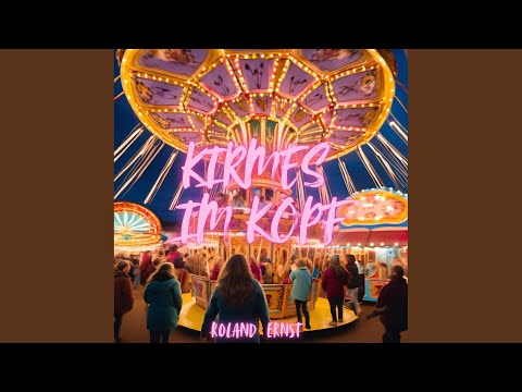 Kirmes im Kopf