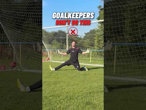 Goalkeepers DON’T do this!! ❌