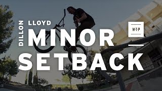 DILLON LLOYD - WETHEPEOPLE BMX - MINOR SET BACK