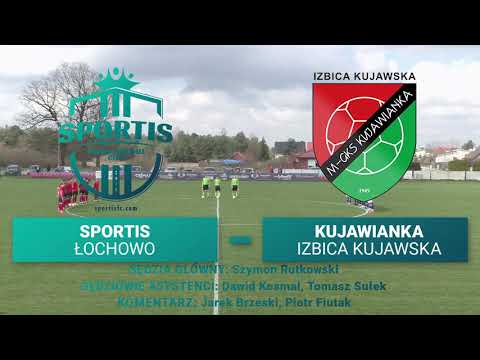 Sportis SFC Łochowo vs Kujawianka Izbica Kujawska