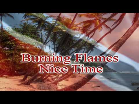 Burning Flames - Nice Time     hi def