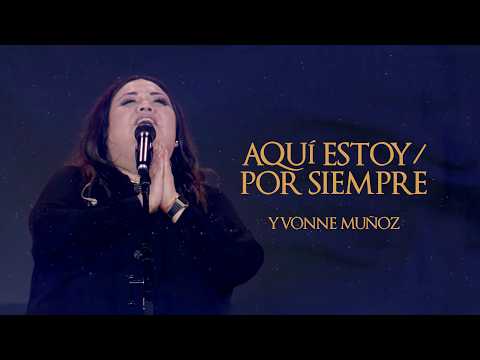 Aquí Estoy / Por Siempre - Yvonne Muñoz