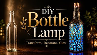 The Easiest Bottle Lamp DIY/ No Clay, No Carving / Trash to Treasure / Mixed Media Art / Home Decor