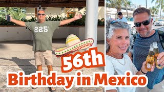 Celebrating My Husband's Birthday in Puerto Vallarta