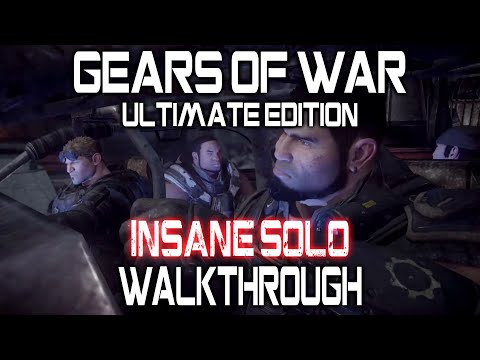 Gears of War Ultimate Edition - Insane Difficulty - Solo Walkthrough - No Commentary.