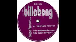 BILLABONG - House Forever.... (Mudmen Forever Remix)
