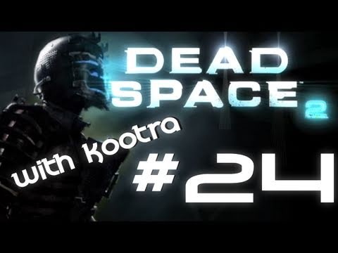 MLG Dead Space 2- Fail Zealot Live Playthrough w/ Kootra Part 24