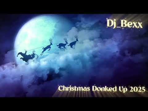 DJ_Bexx - Christmas Donked Up 2025