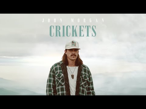 John Morgan - Crickets [Official Audio]