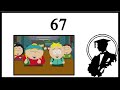 South Park Says 67