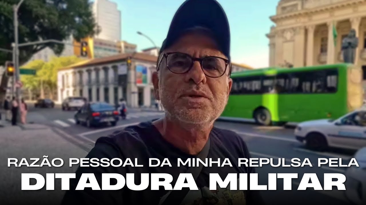 Razão pessoal da minha repulsa pela ditadura militar