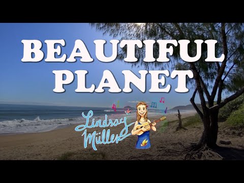 🌍 Beautiful Planet by Lindsay Müller [Lyric Video] EARTH DAY SONG for KIDS! 🌍